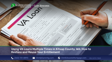 Using VA Loans Multiple Times in Kitsap County, WA: How to Restore and Reuse Your Entitlement