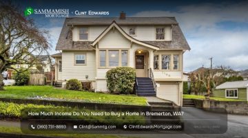 How Much Income Do You Need to Buy a Home in Bremerton, WA? (2026 Salary Guide)