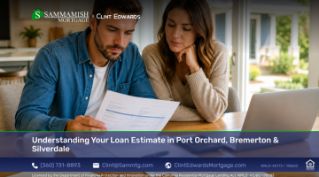 Understanding Your Loan Estimate in Port Orchard, Bremerton & Silverdale